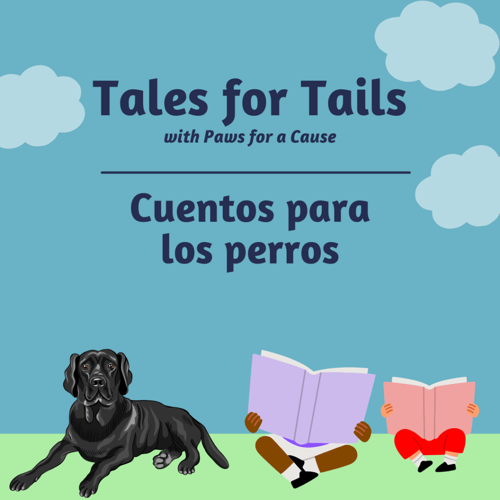 Title card for the Tales for Tails/Cuentos para Colas program. There is a graphic of a dog with two children reading books to it.