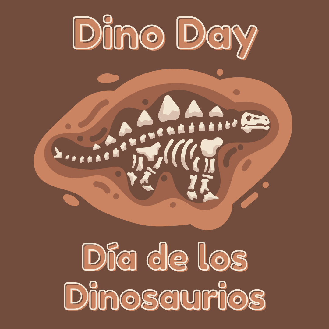 Title card for the Dino Day/Dia de los Dinosaurios program. It has a graphic of a fossilized stegosaurus on a brown background.