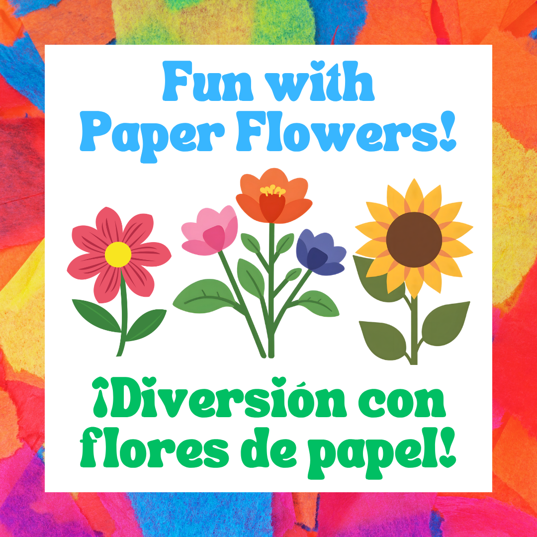 Title card for the Fun with Paper Flowers/Diversion con flores de papel program. It has graphics of some flowers on a tissue paper background.