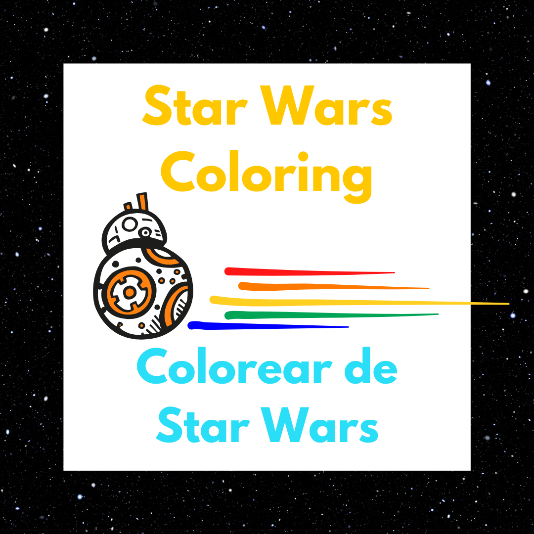 Title card for the Star Wars Coloring/Colorear de Star Wars program. It has a graphic of BB-8 rolling by with his roll lines made of a rainbow of colors like crayon lines.
